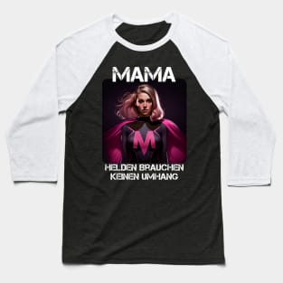 Mama Superheroine - Heroes Don't Need A Cloak Gift For Mama's 2nd Baseball T-Shirt